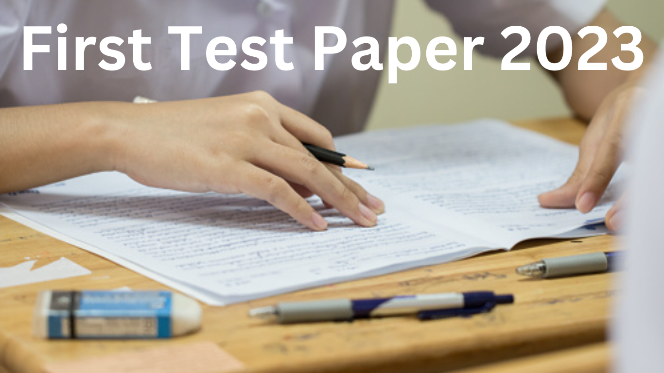 First Test Paper 2023 : कक्षा 6 से 12 प्रथम परख प्रश्न पत्र 2023 यह से डाउनलोड करे