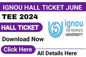 IGNOU Hall Ticket 2024 Admit Card