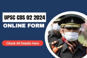 UPSC CDS 02 2024 Recruitment