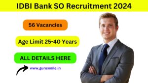 IDBI Bank SO Recruitment 2024