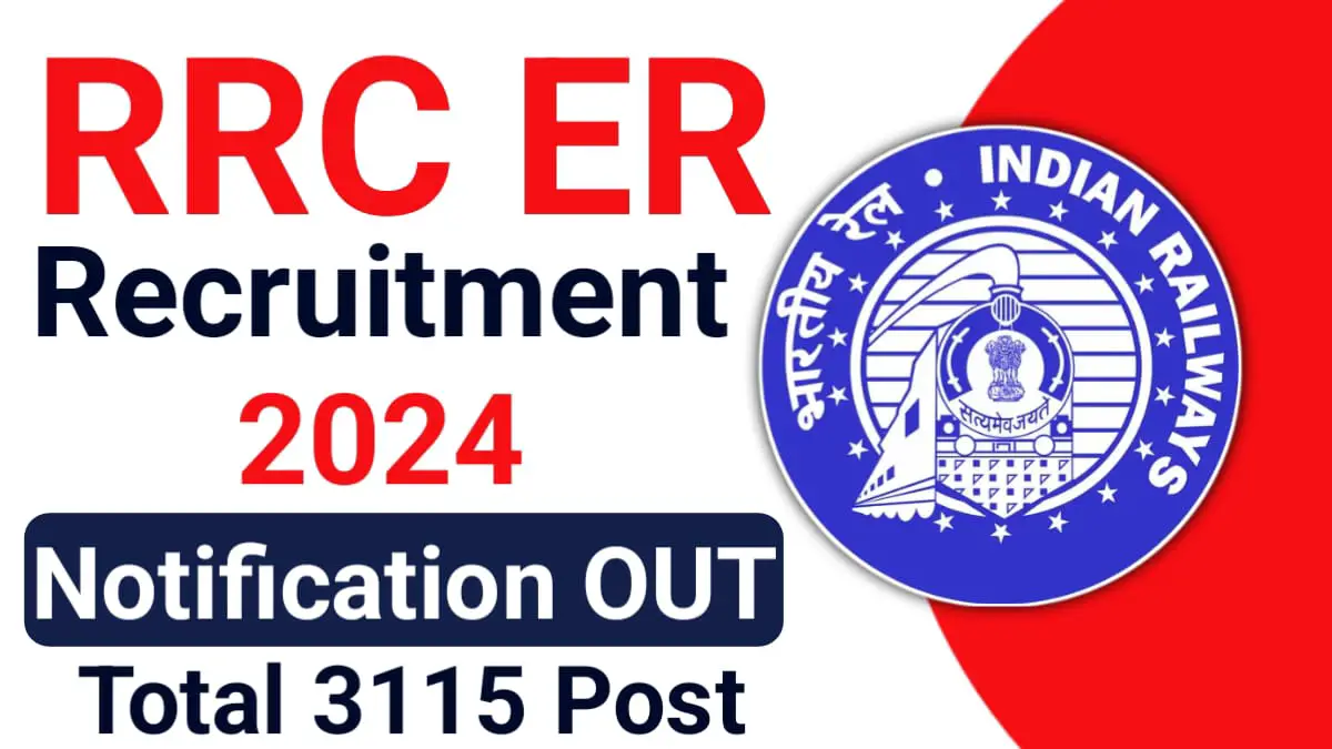 RRC ER Apprentice Recruitment 2024: Apply for 3115 posts at er.indianrailways.gov.in, RRC ER Apprentice Vacancy 2024