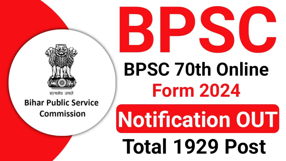 BPSC 70th Online Form 2024: Apply for 1929 Posts (Soon) Full Details Here?, BPSC 70th Notification 2024