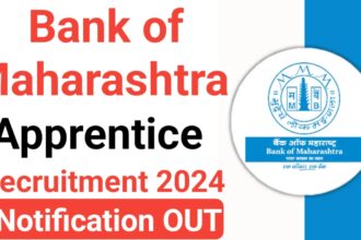 Bank of Maharashtra Apprentice Recruitment 2024: Apply Online for 600 Post, Bank of Maharashtra Apprentices Notification 2024 : Vacancy Details