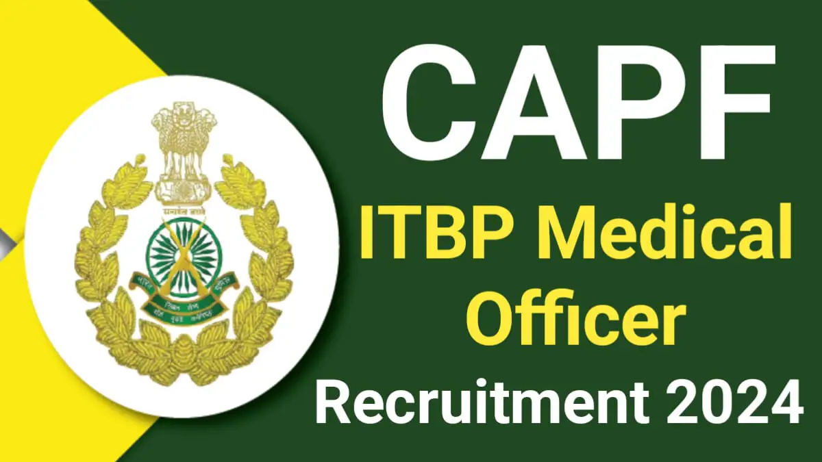 CAPF ITBP Medical Officer Recruitment 2024: CAPF ITBP, BSF, SSB, CRPF, Assam Rifles Medical Officer Recruitment 2024