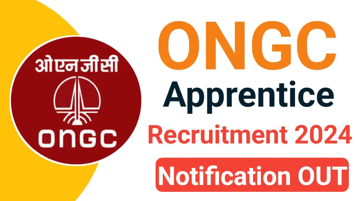 ONGC Apprentice Recruitment 2024: Apply Online For 545 Post, Oil And Natural Gas Corporation Limited ONGC Apprentices Vacancy