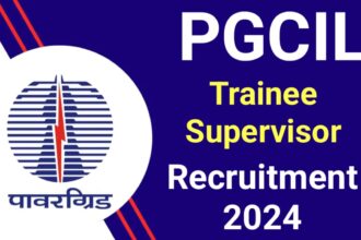 PGCIL Trainee Supervisor Recruitment 2024: Apply Online for 117 Post, Power Grid Corporation of India Limited PGCIL Trainee Electrical